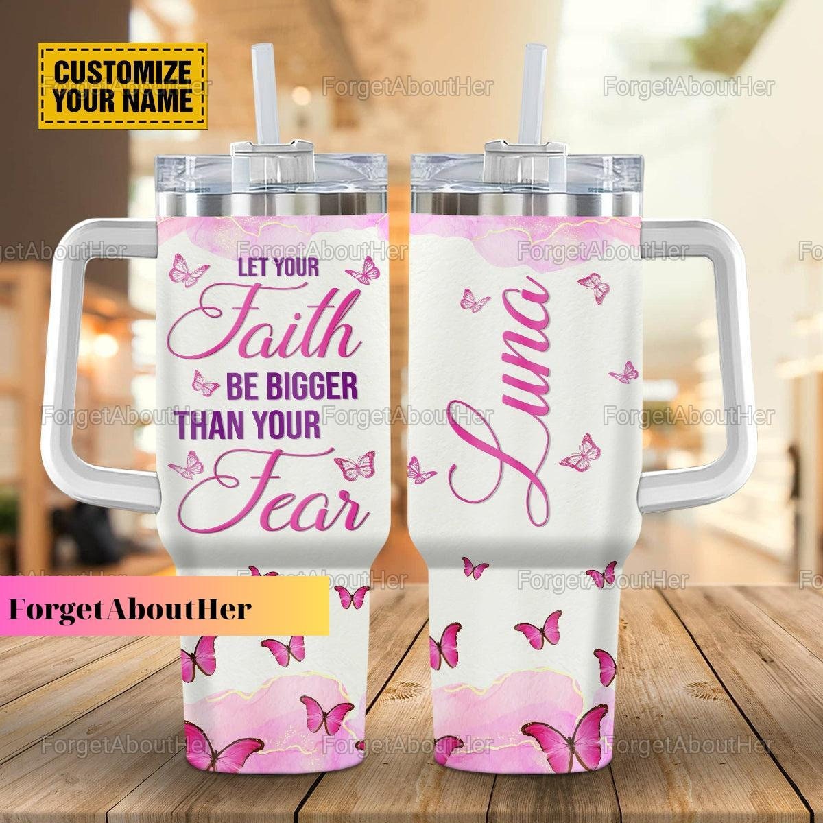 Christian Faith Believers Pink Butterflies Custom Stanley Cup 40 oz 30 oz Tumbler With HandleTVC2301161