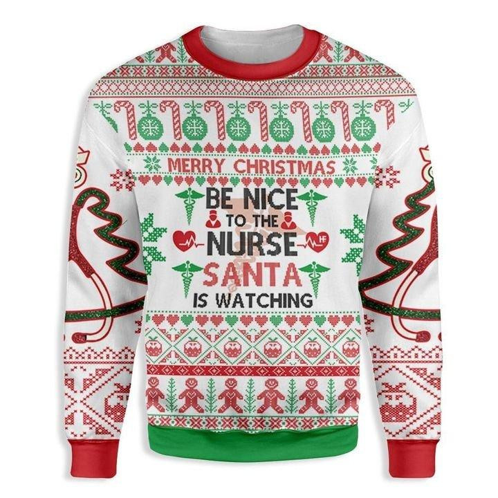 Christmas Be Nice To A Nurse Ugly Christmas Sweater Adult 3D Funny Matching for family