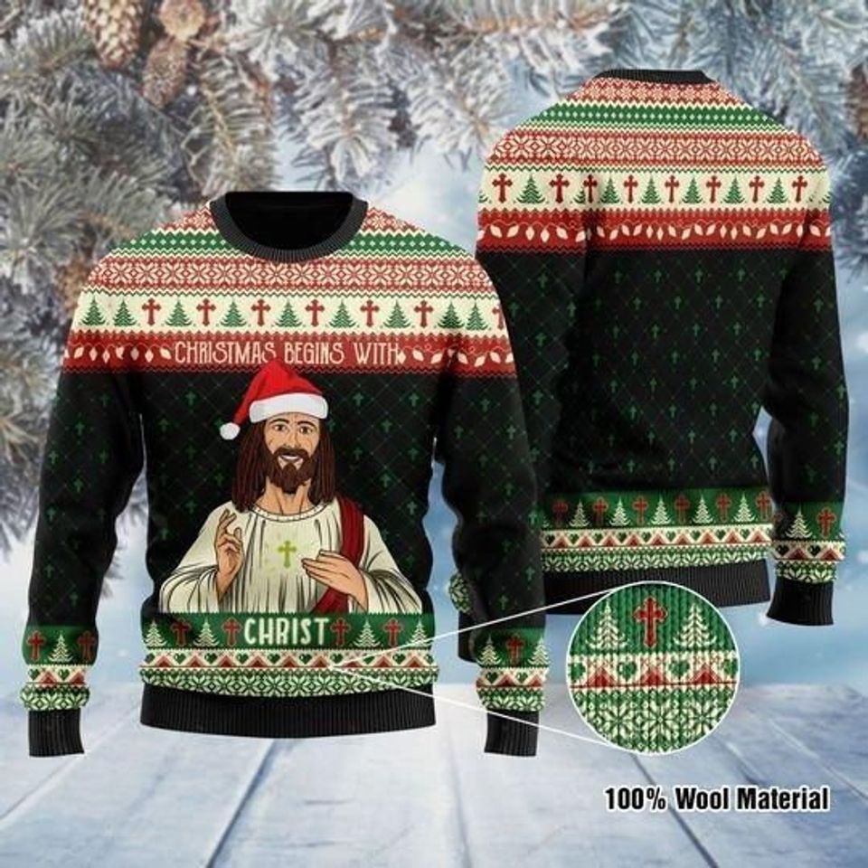 Christmas Begins With Christ Jesus Ugly Christmas Sweater