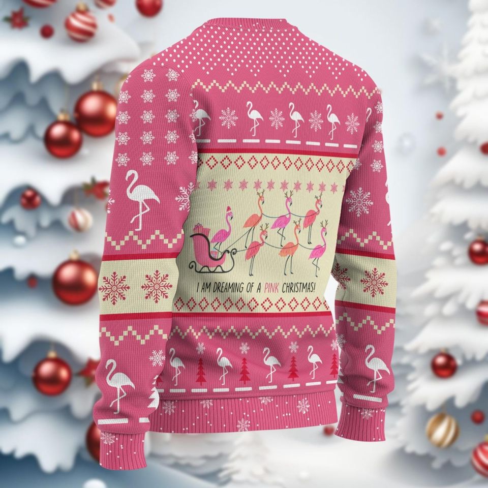 Christmas Flamingo Ugly Sweater, I Am Dreaming of A Pink Christmas Ugly Sweatshirts - Image 4