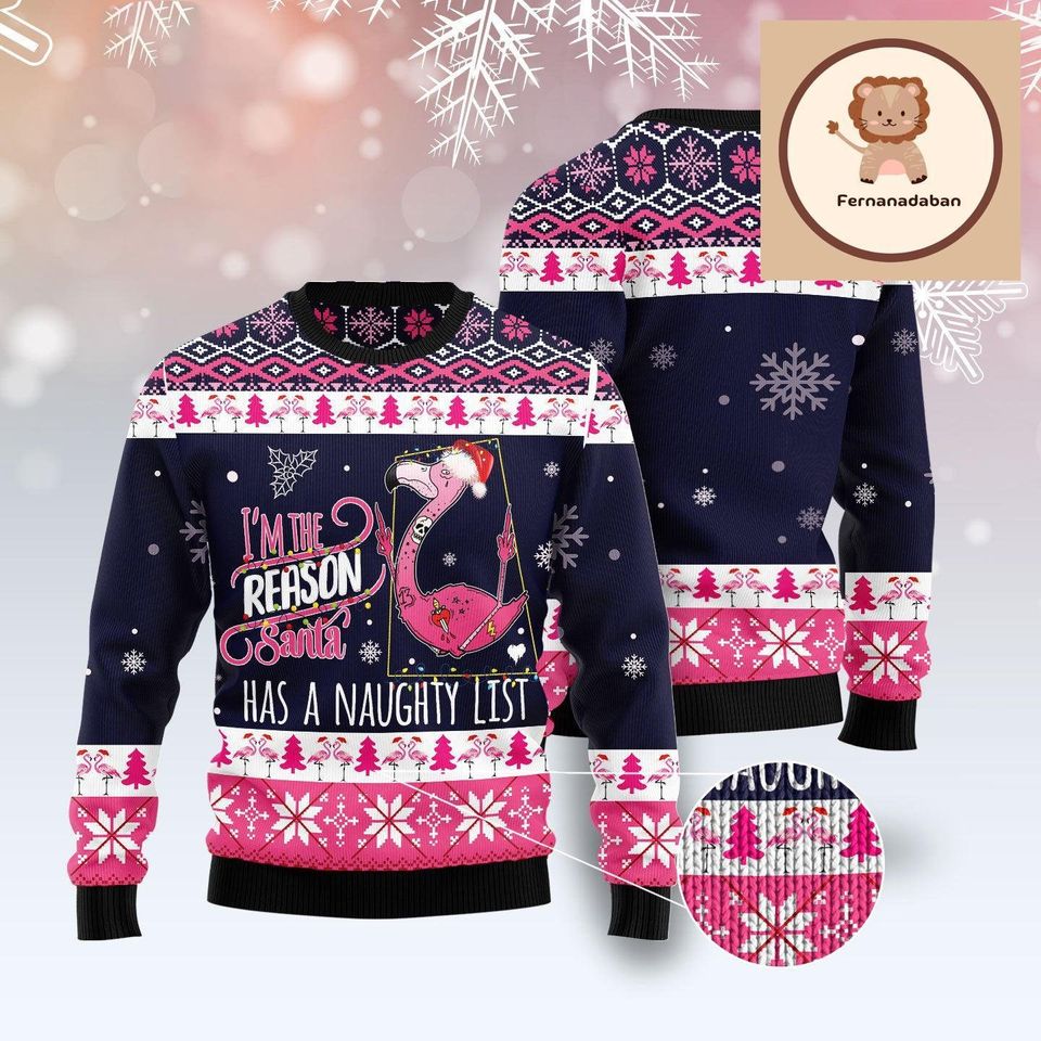 Christmas Gift, Flamingos Ugly Sweater, I Am The Reason Santa