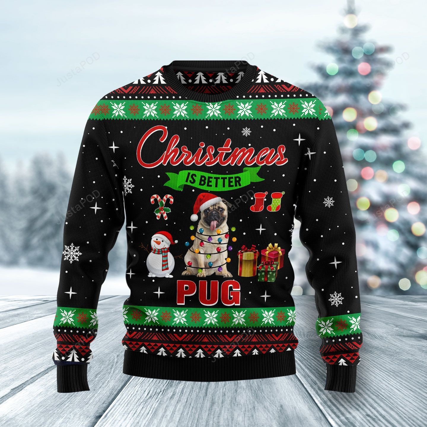 Christmas Is Better With Pug Ugly Christmas Sweater Adult 3D Funny Matching for family