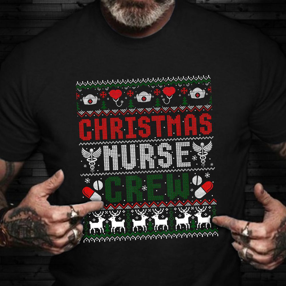 Christmas Nurse Crew Shirt Merry Christmas Ugly Sweater T-Shirt Nurse Retirement Gifts
