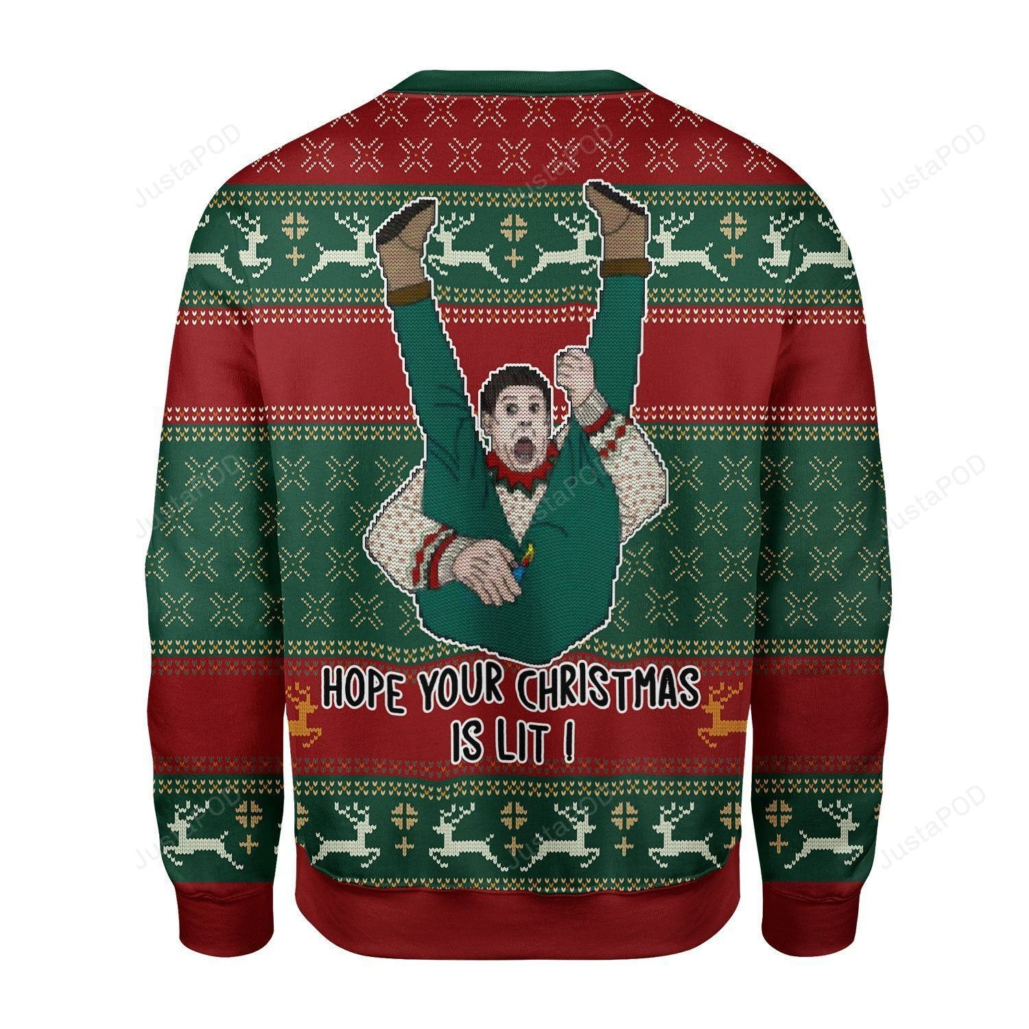 Christmas Reindeer Pattern Man Hope Your Christmas Is Lit For Unisex Ugly Christmas Sweater Adult 3D Funny Matching for family