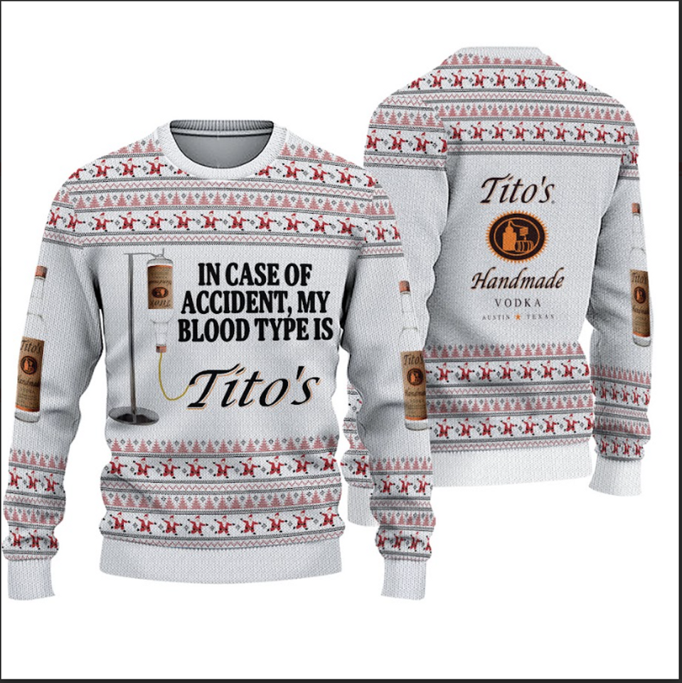 Christmas Tito's Sweater, Tito Handmade Sweater, My Blood Type Is Sweater
