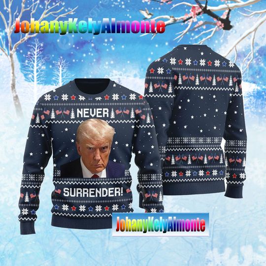 Christmas Trump Ugly Sweater, Donald T r u mp Ugly Sweater, Never Surrender 3d sweater - Image 9