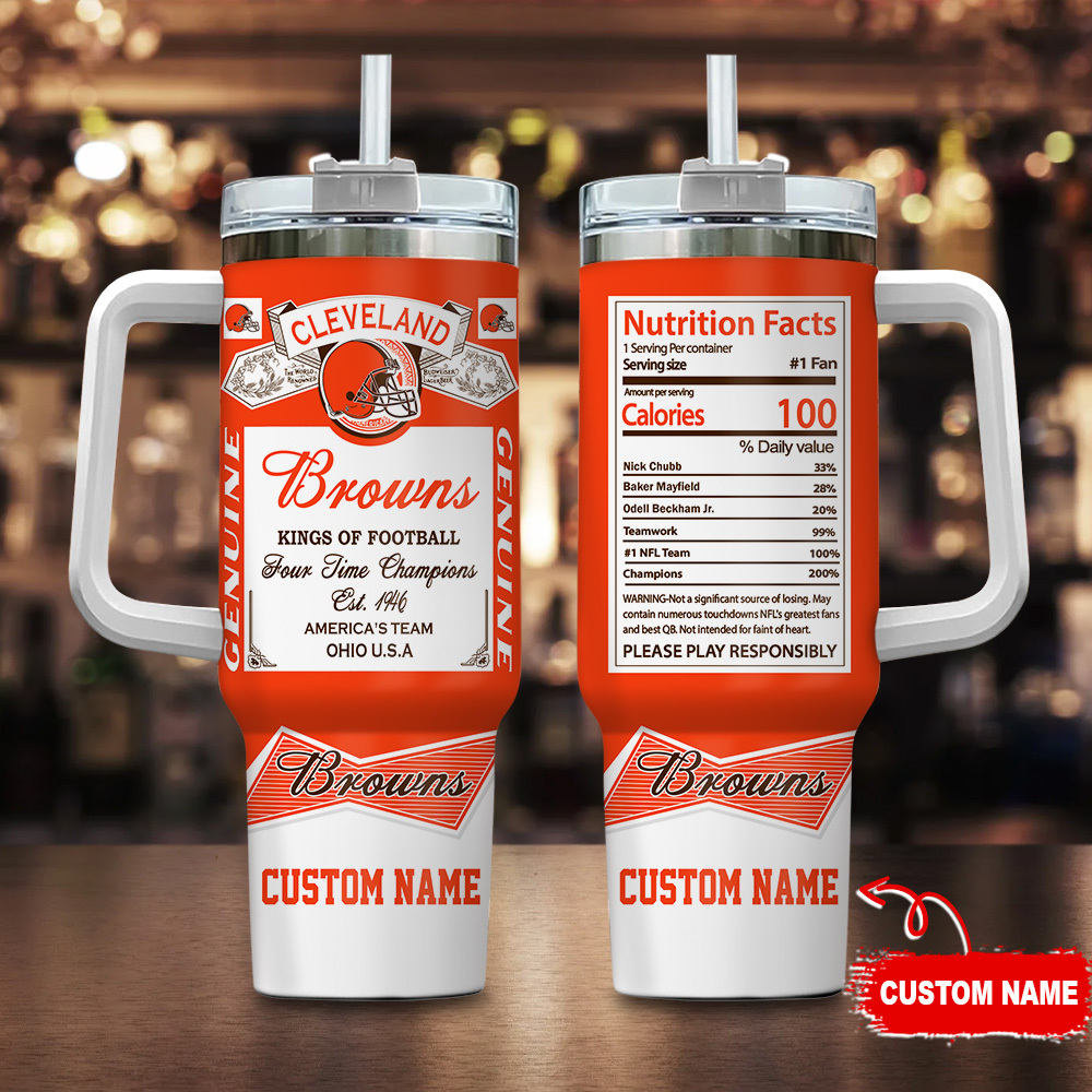 Cleveland Browns NFL Nutrition Facts Custom Stanley Cup 40 oz 30 oz Tumbler With HandleTVC2301121