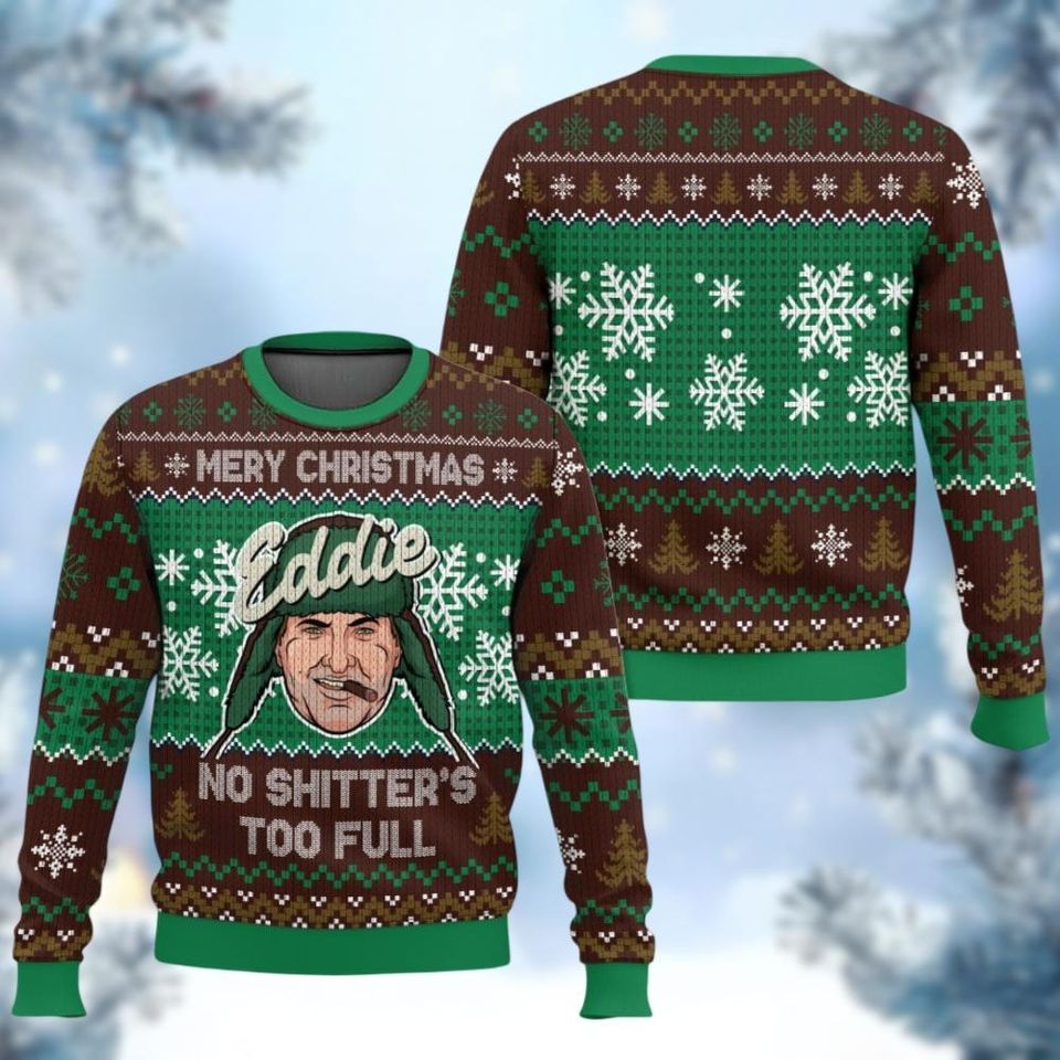 Cousin Eddie Ugly Sweater, Shitters Full Holiday Sweater