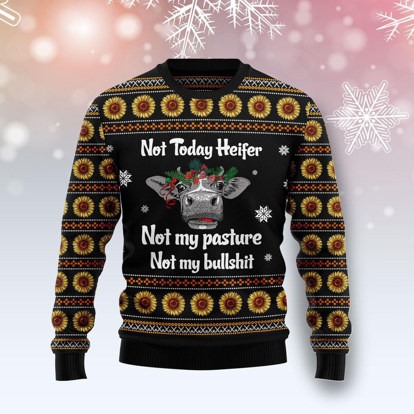 Cow Not Today Sunflower Ugly Christmas Sweater Adult 3D Funny Matching for family