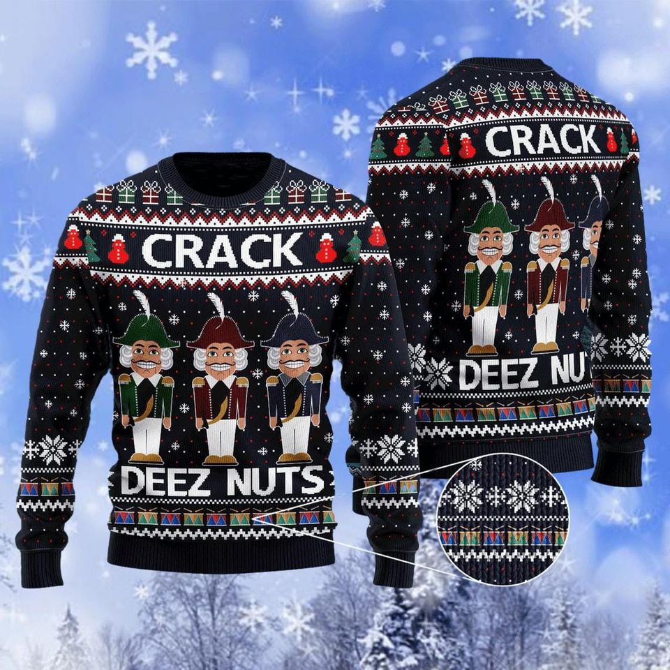 Crack Deez Nuts Ugly Sweater, Awesome Crack Deez Nuts Nutcracker Sweater