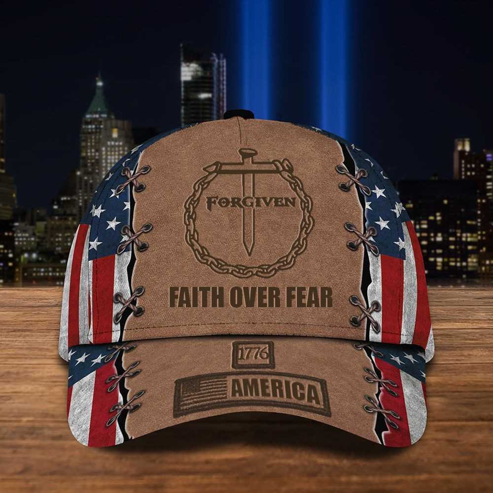 Cross Forgiven Faith Over Fear 1776 American Hat USA Flag Cap Best Gift For Christian Friend Trucker Hats Custom Hats Gifts For Men & Women