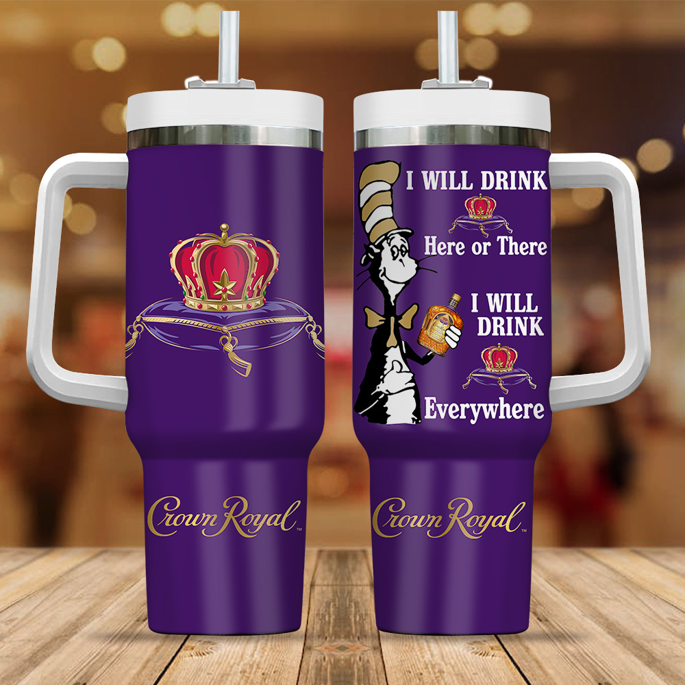 Crown Royal Drinks Custom Stanley Cup 40 oz 30 oz Tumbler With HandleTVC2301280