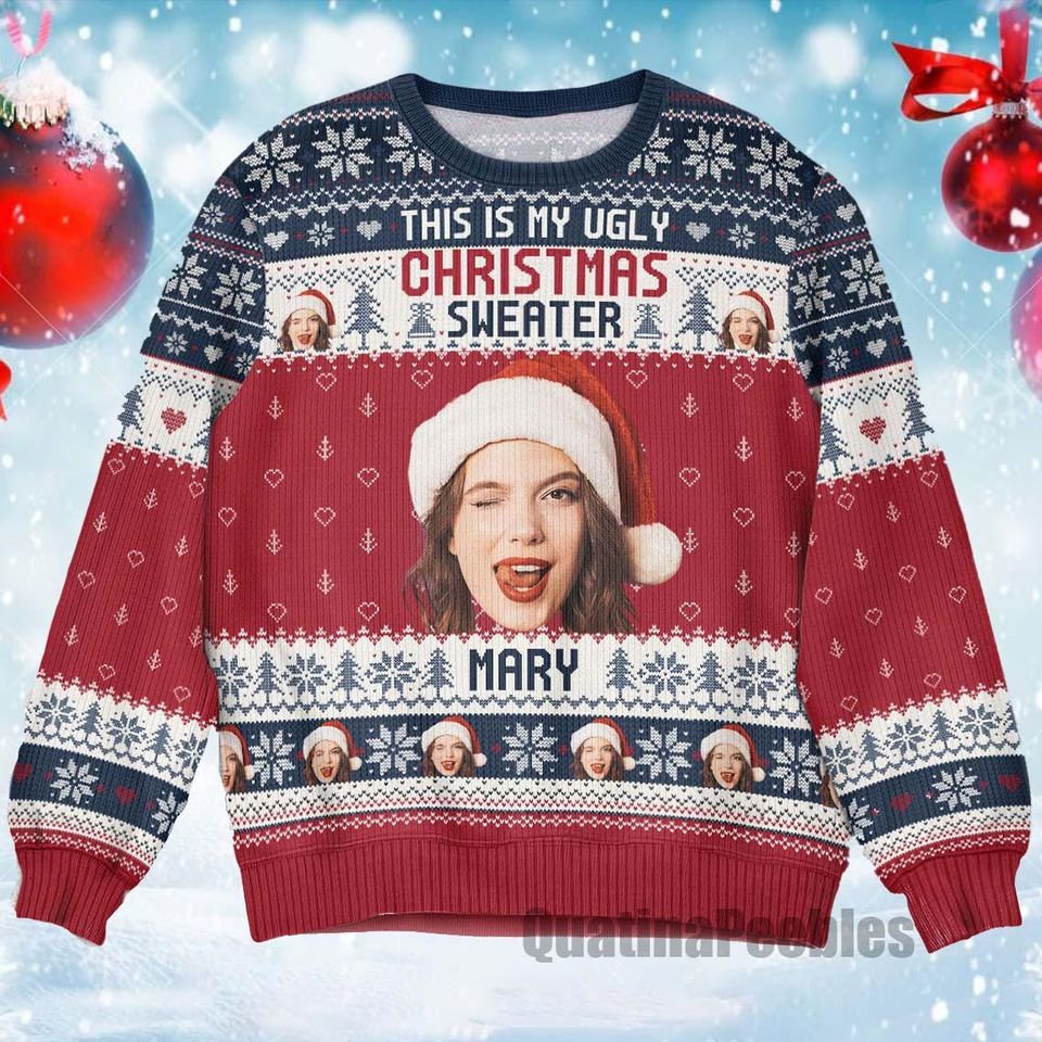 Custom Face This Is My Ugly Sweater Personalized Photo Ugly Sweater