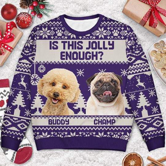 Custom Photo Is This Jolly Enough Christmas Pet Lover Personalized Unisex Ugly Sweatshirt - Image 6
