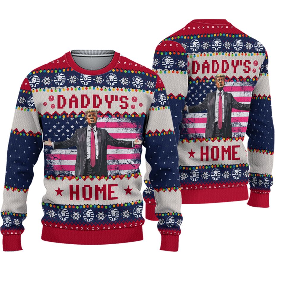 Daddy's Home Ugly Sweater, Funny Trump Christmas Sweater