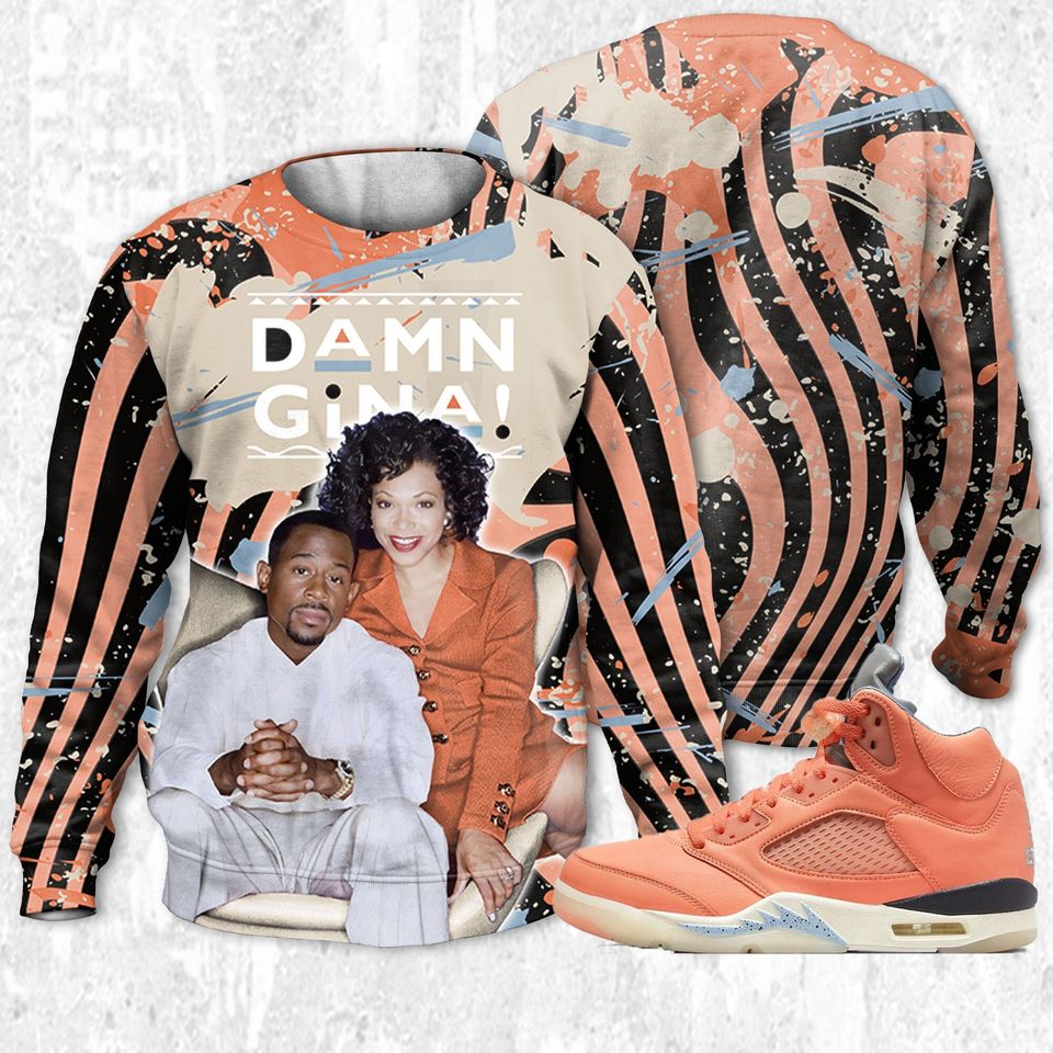 Damn Gina 3D Humor 90s Unisex Sweatshirt 3D match Jordan 5 DJ Khaled Crimson Bliss
