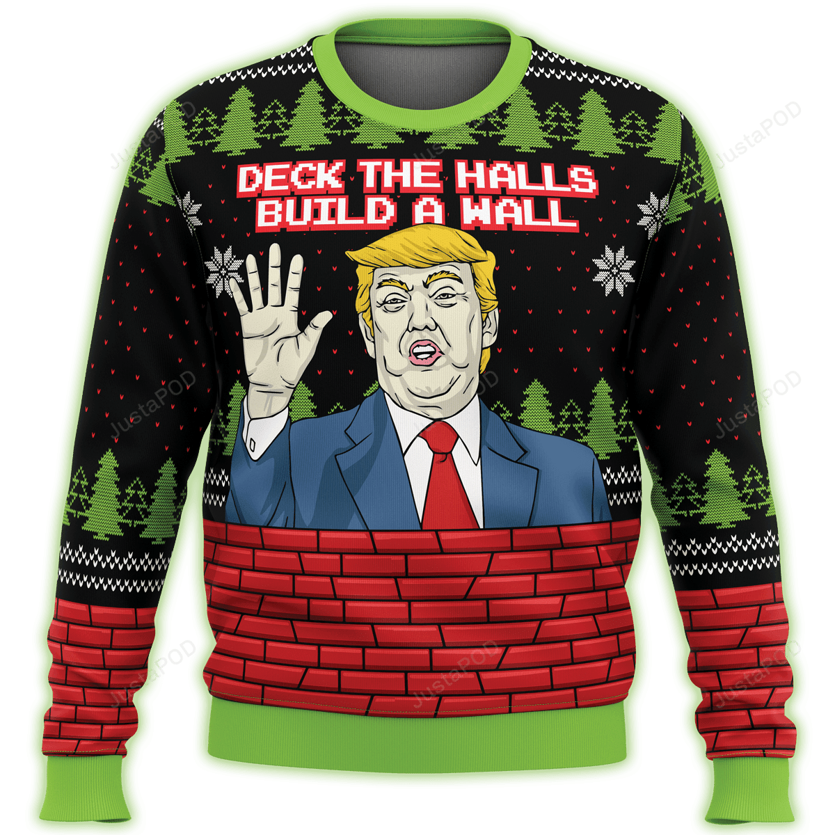 Deck The Halls Build A Wall Premium Ugly Christmas Sweater Adult 3D Funny Matching for family