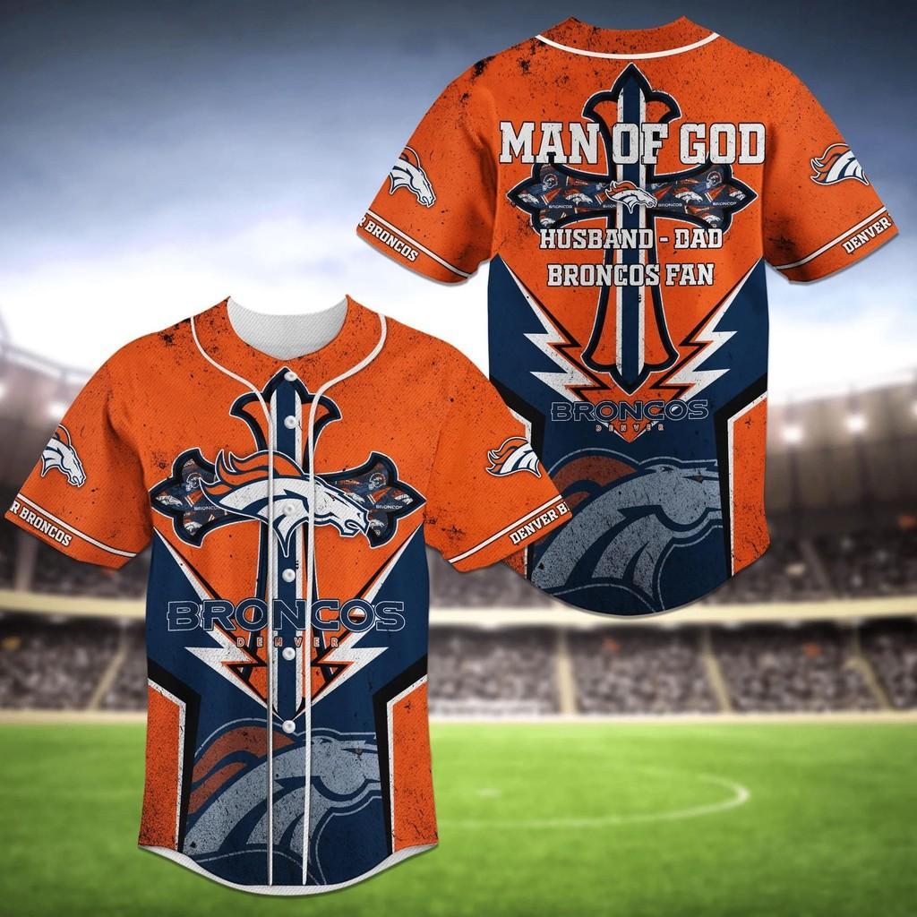 Denver Broncos Man Of God NLF Baseball Jersey Shirt