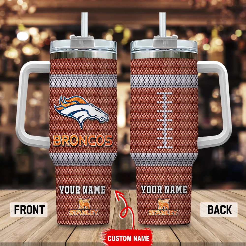 Denver Broncos NFL Crystal Custom Stanley Cup 40 oz 30 oz Tumbler With HandleTVC230169
