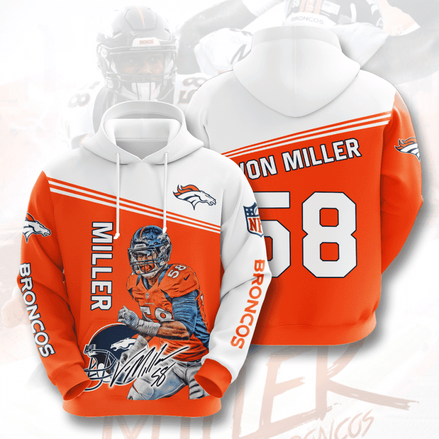 Denver Broncos Von Miller 58 3D All Over Print Hoodie, Zip Hoodie
