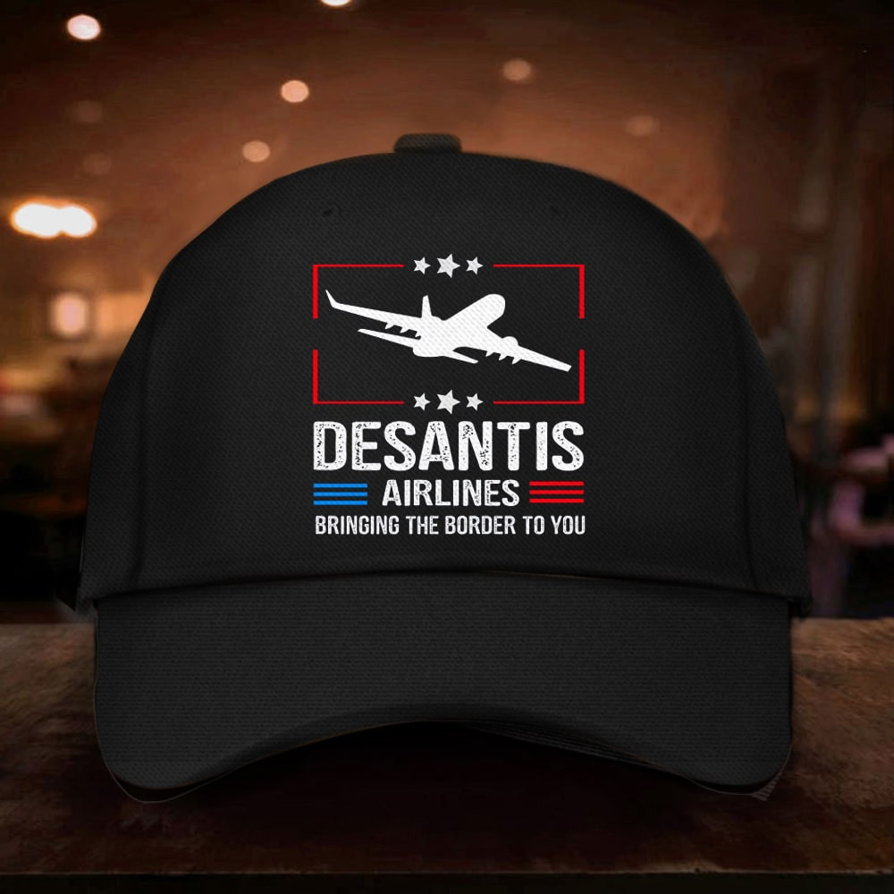 Desantis Airlines Bringing The Border To You Hat Top Gov DeSantis Merch 2024 Election Trucker Hats Custom Hats Gifts For Men & Women