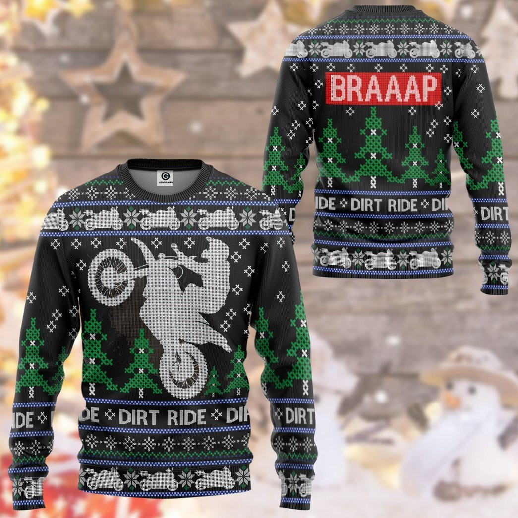 Dirt Ride Braaap Ugly Christmas Sweater Adult 3D Funny Matching for family