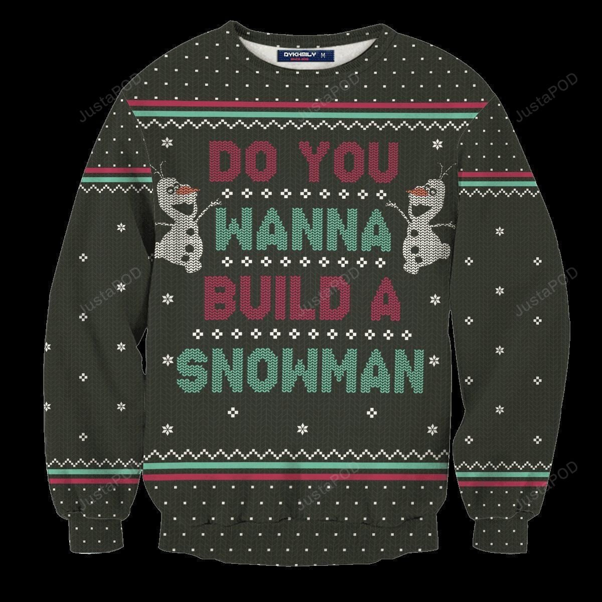 Do You Wanna Wanna Build A Snowman Ugly Christmas Sweater Adult 3D Funny Matching for family
