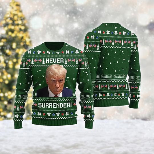 Donald Trump Christmas Ugly Sweater, Never Surrender Trump Ugly Sweater - Image 6