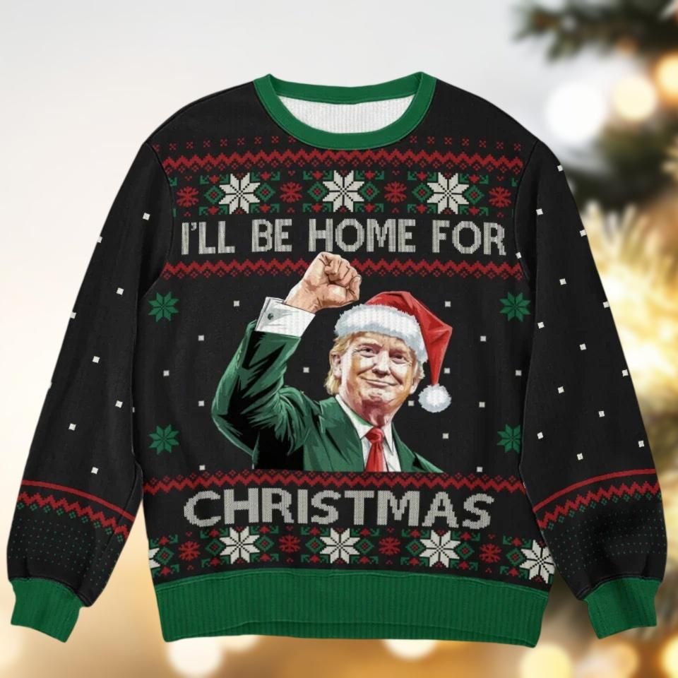 Donald Trump I'll Be Home For Christmas Sweaters, Trump 2024 Ugly Sweater