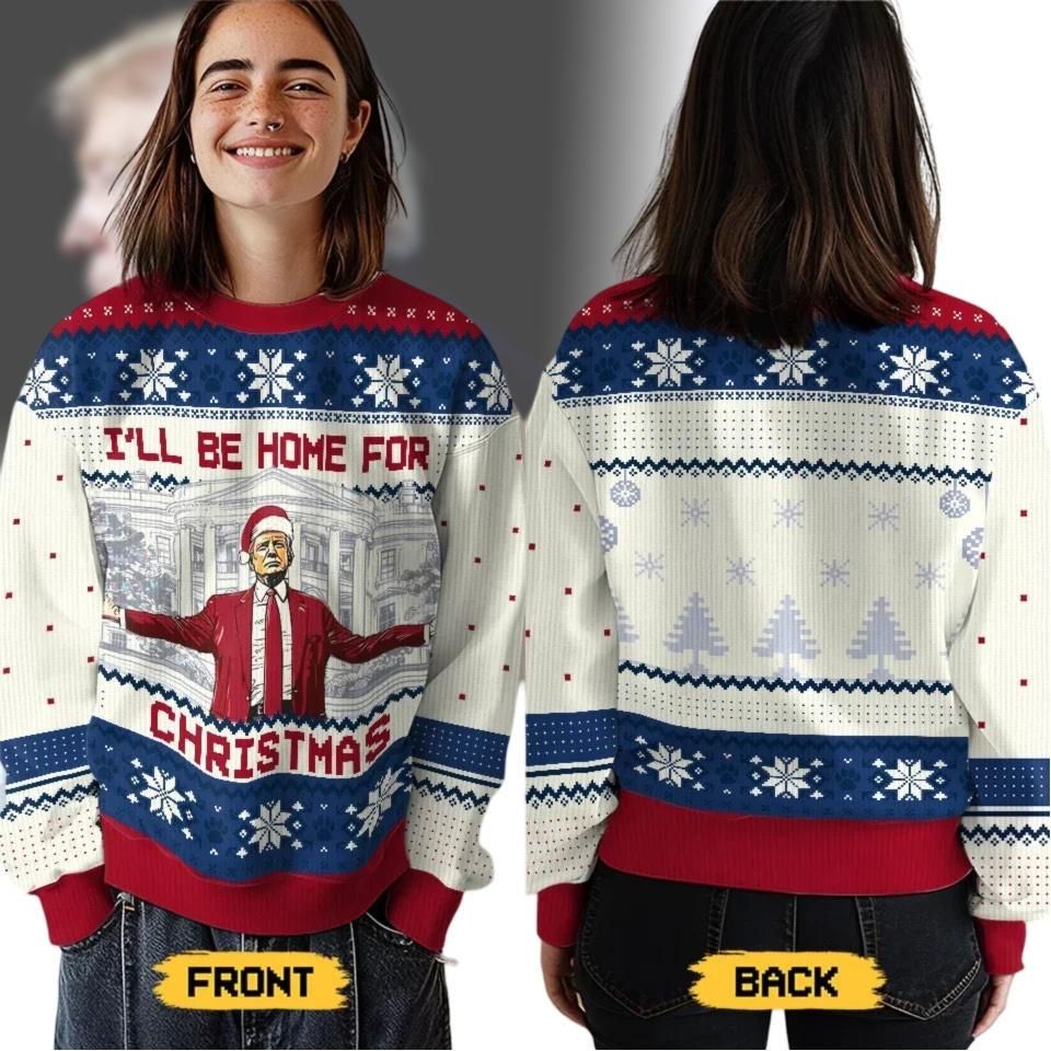 Donald Trump Ugly Xmas Sweater, I'll Be Home For Christmas Trump Shirt, Make Xmas Great Again Sweatshirt