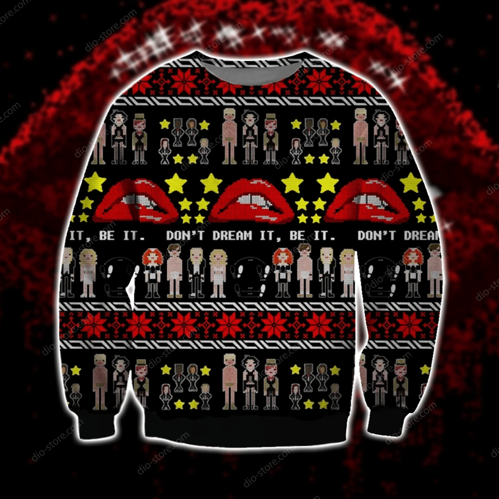 Don'T Dream It Be It Knitting Pattern 3D Print Ugly Christmas Sweater Adult 3D Funny Matching for family