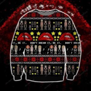 Don?T Dream It Be It Ugly Christmas Sweater Adult 3D Funny Matching for family