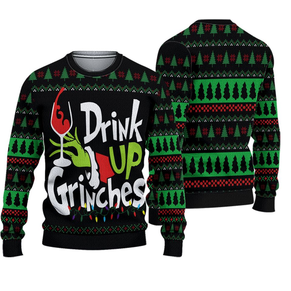 Drink Up GrinchesS Ugly Christmas Sweater