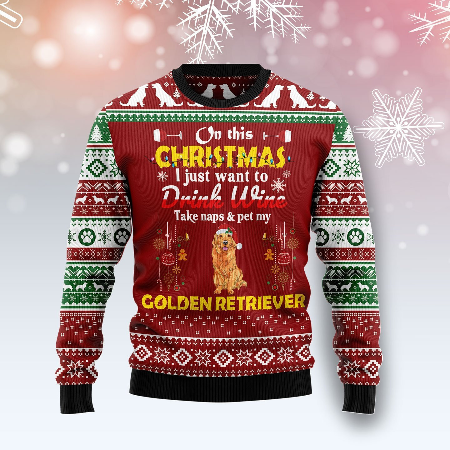 Drink Wine Pet My Golden Retriever Ugly Christmas Sweater Adult 3D Funny Matching for family