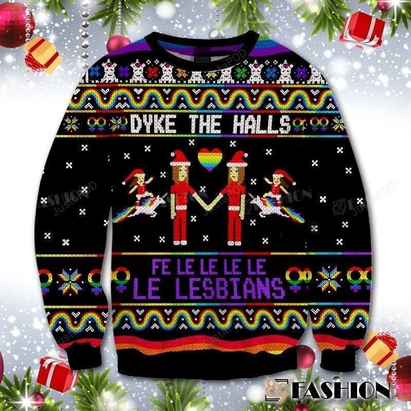 Dyke The Halls Ugly Christmas Sweater Adult 3D Funny Matching for family