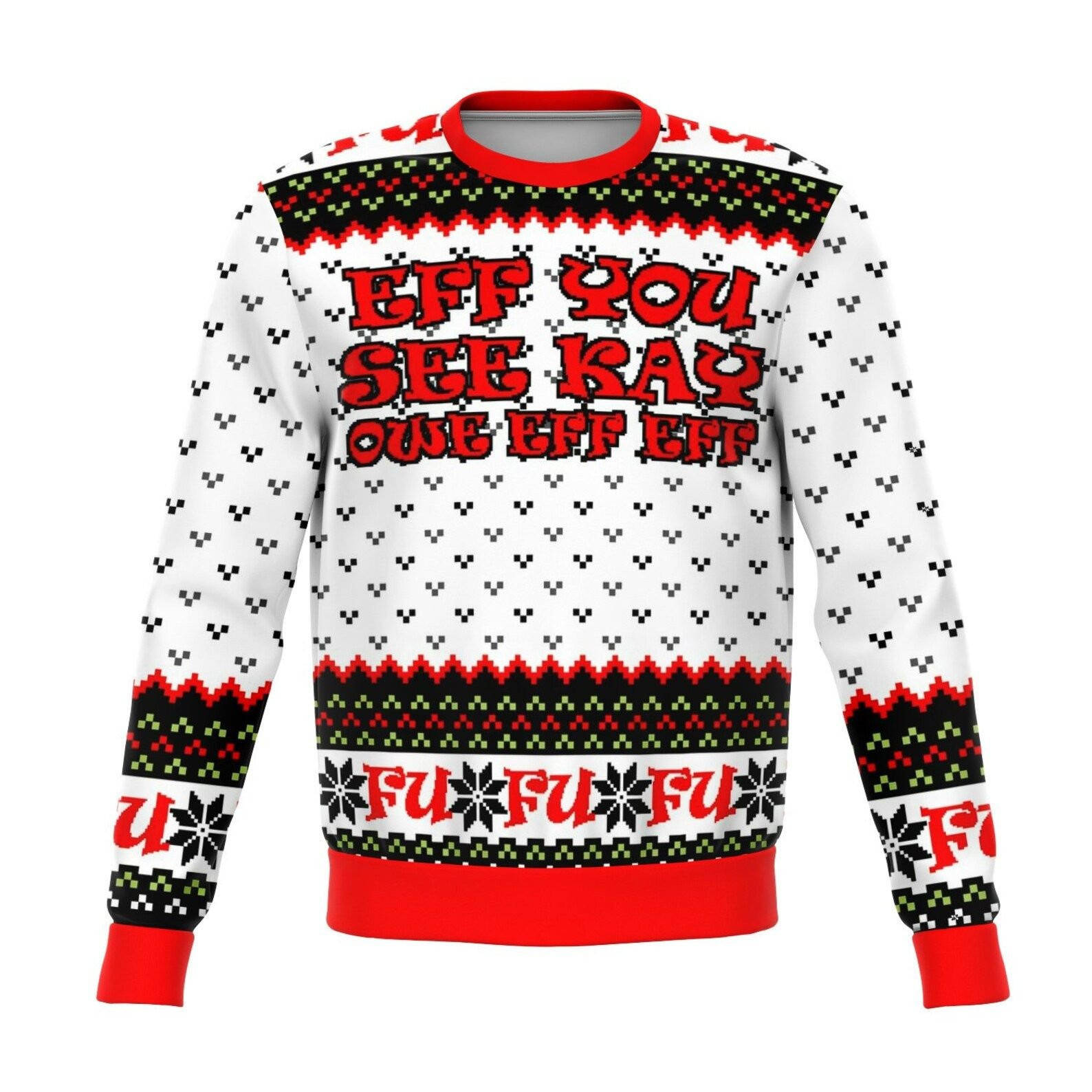 Eff You Ugly Christmas Sweater Adult 3D Funny Matching for family