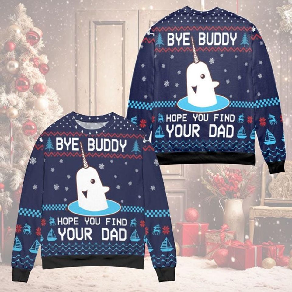 Elf Bye Buddy Hope You Find Your Dad Christmas Pattern Ugly Sweater