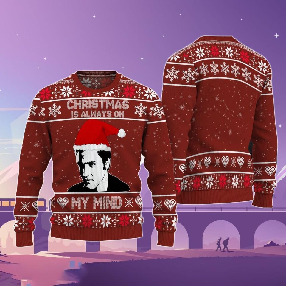 Elvis Presley Ugly Sweater, The King Of Rock N Roll Christmas Sweater, Christmas Is Always