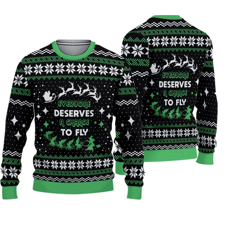 Everyone Deserves to Fly Wicked and Christmas Ugly Christmas Sweater