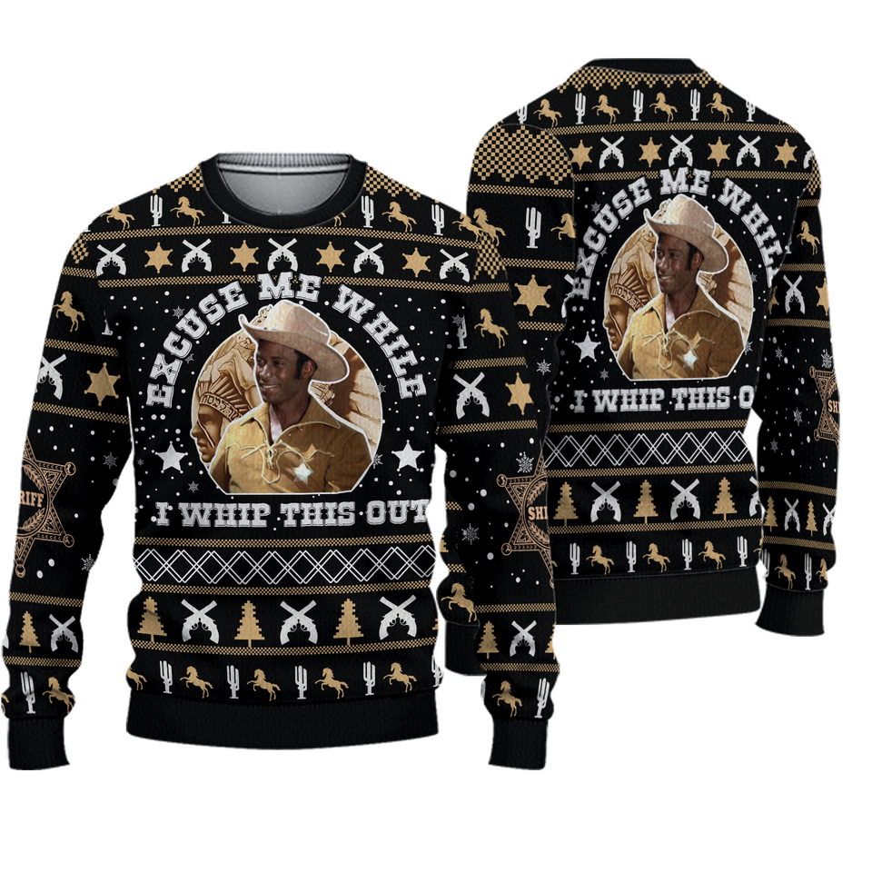 Excuse Me While I Whip This Out Blazing Saddles Ugly Christmas Sweater