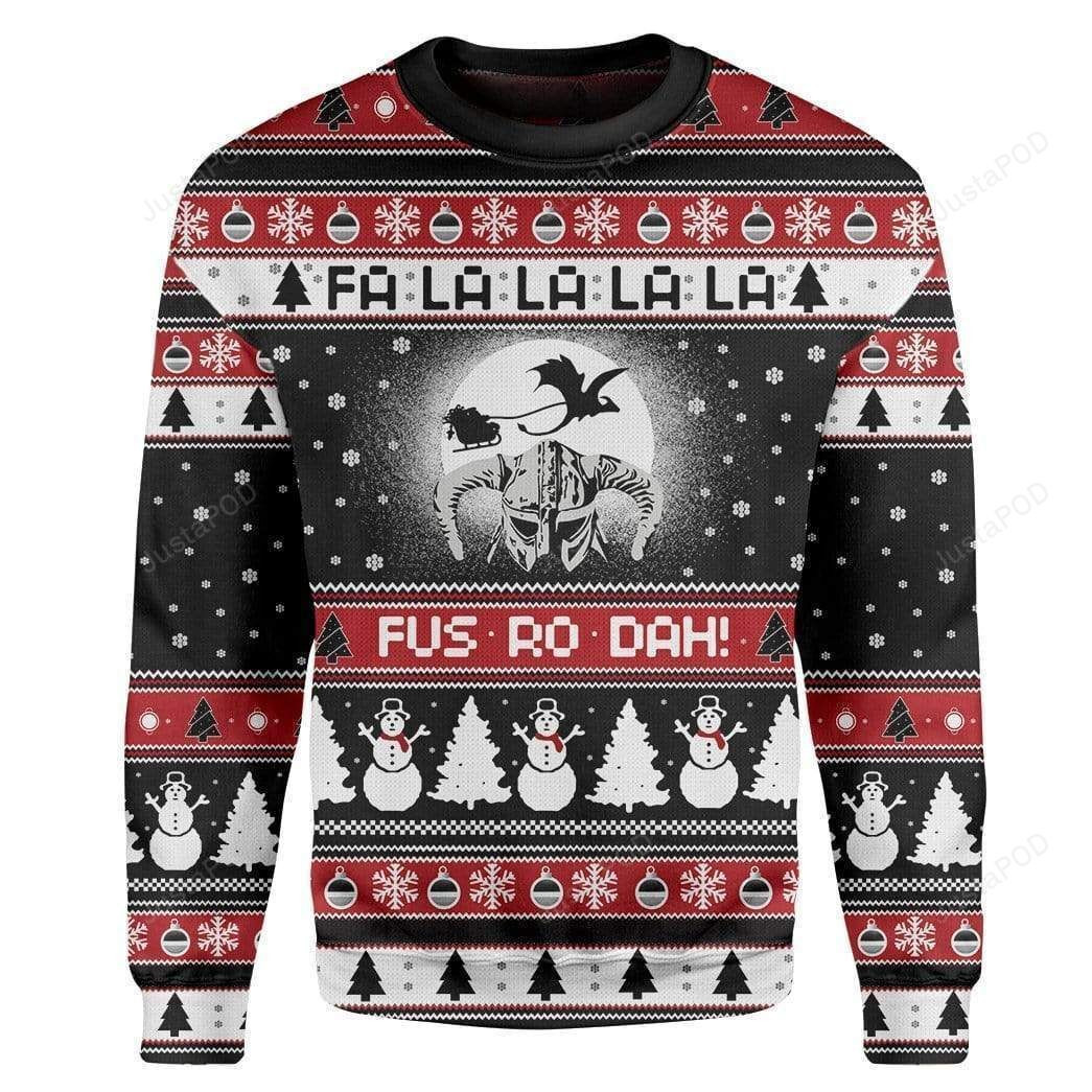 Fa La La La La Fusrodah Ugly Christmas Sweater Adult 3D Funny Matching for family