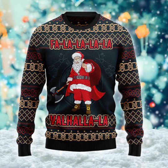 Falalalala Valhalla Santa Viking Ugly Sweatshirt, Christmas Gift For Men Women Kid - Image 6