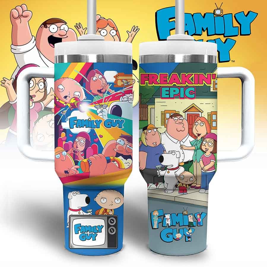 Family Guy TV Series Custom Stanley Cup 40 oz 30 oz Tumbler With HandleTVC2301802
