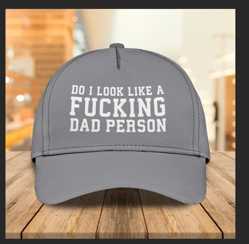Father Simple Grey Do I Look Like A Dad Person Trucker Hats Custom Hats Gifts For Men & Women