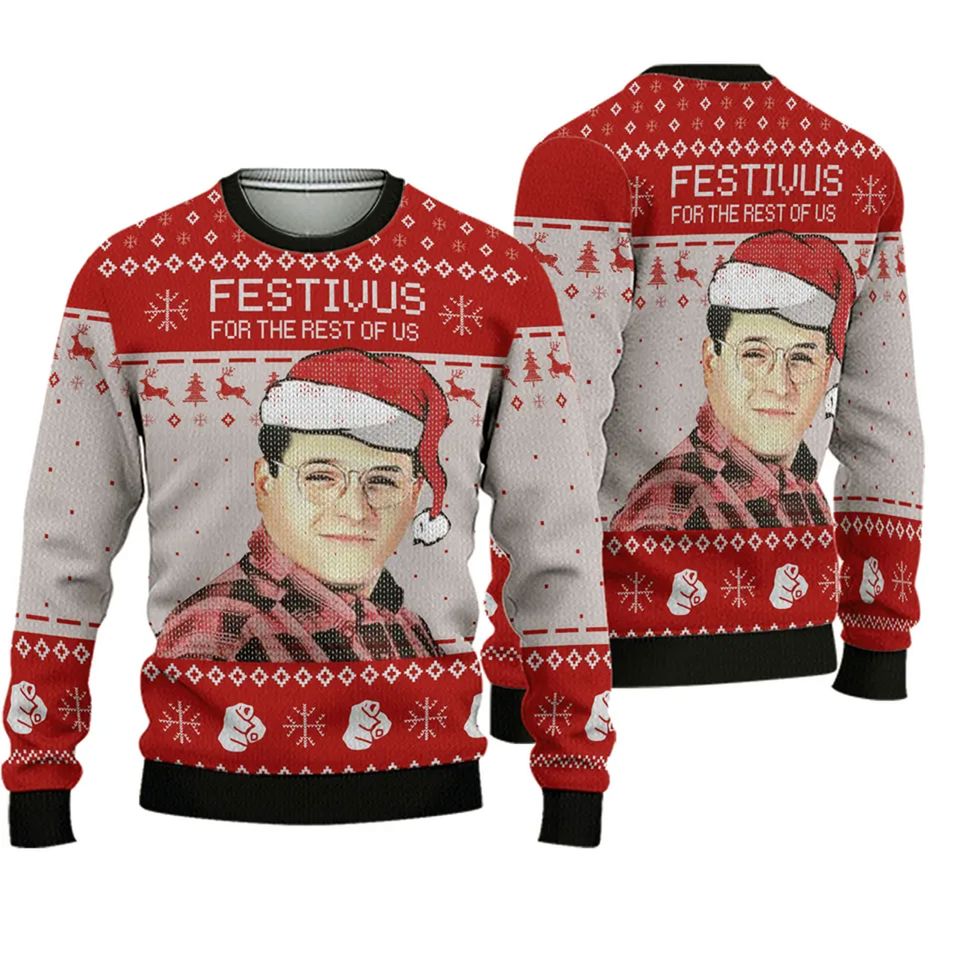 Festivus For The Rest Of Us 3D Sweater