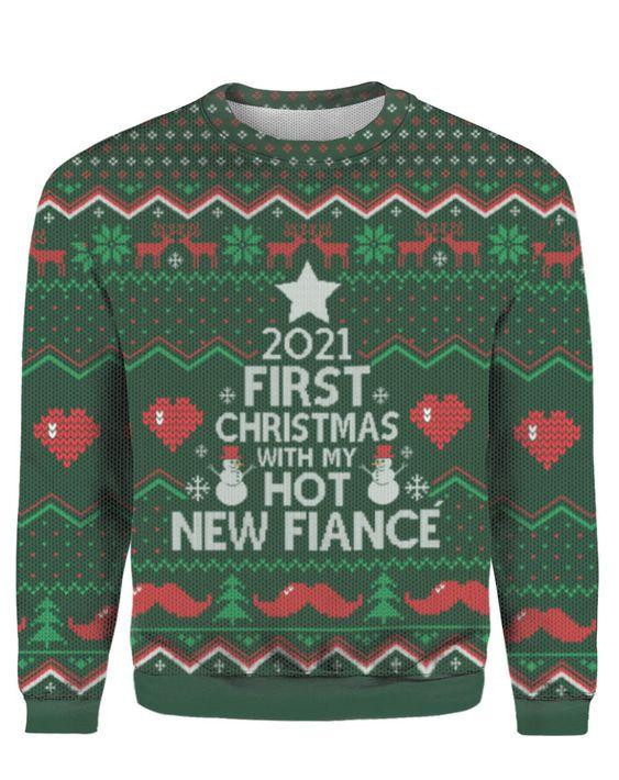 First Christmas With My New Fiance Ugly Christmas Sweater Adult 3D Funny Matching for family
