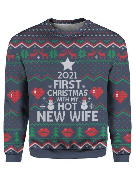 First Christmas With My New Wife Ugly Christmas Sweater Adult 3D Funny Matching for family