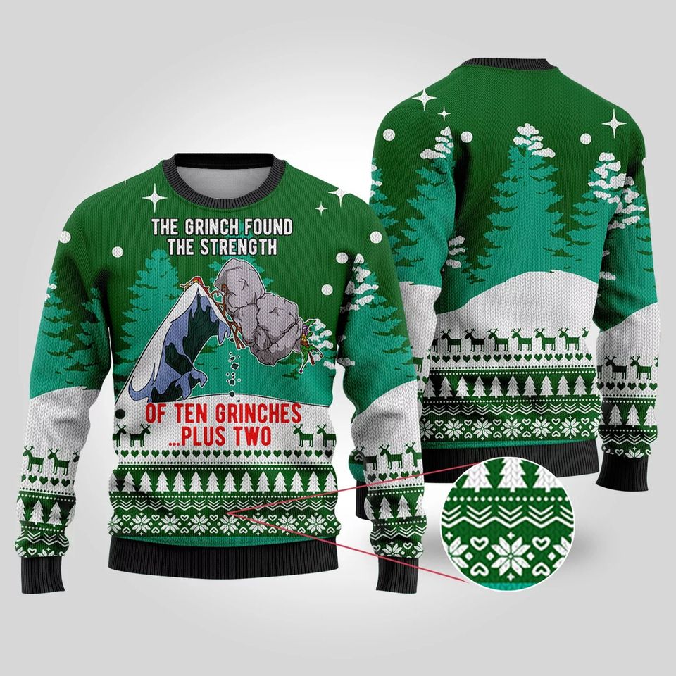 Found The Strength Of Ten Grinches Ugly Christmas 3D Sweater