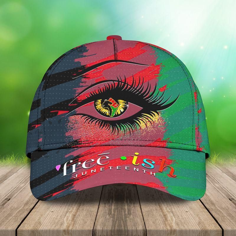 Free-Ish Juneteenth Eye African American Classic Cap Baseball Cap Trucker Hats Custom Hats Gifts For Men & Women