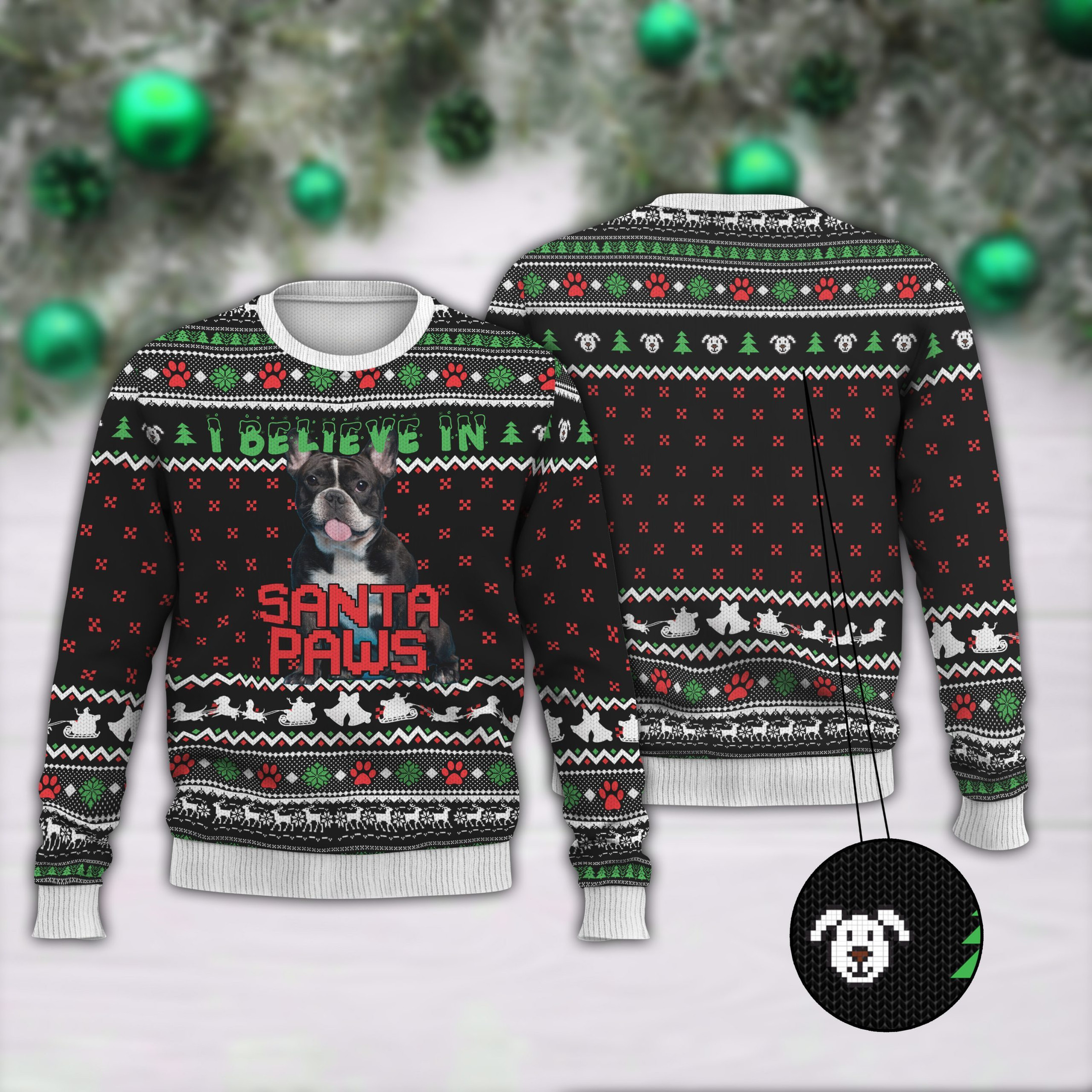 Frenchie I Believe In Santa Paws Ugly Christmas Sweater Adult 3D Funny Matching for family